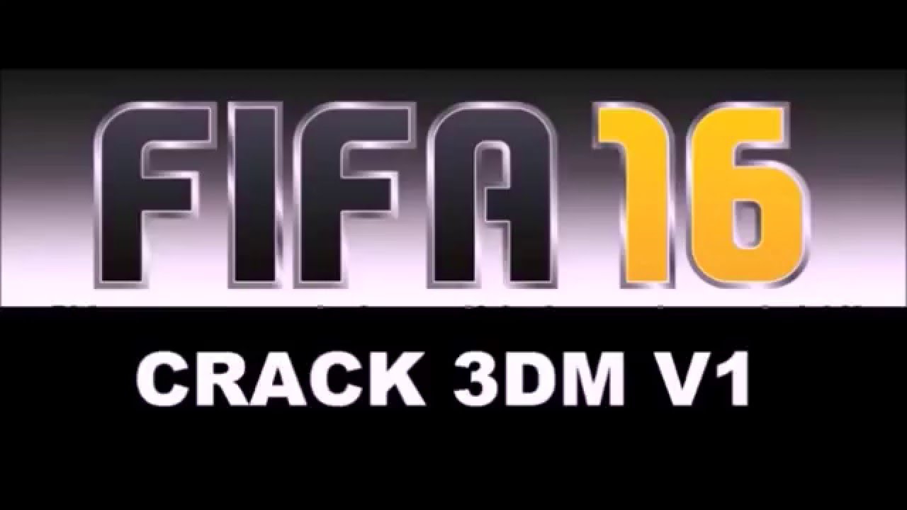 Download fifa 16 3dm crack v1